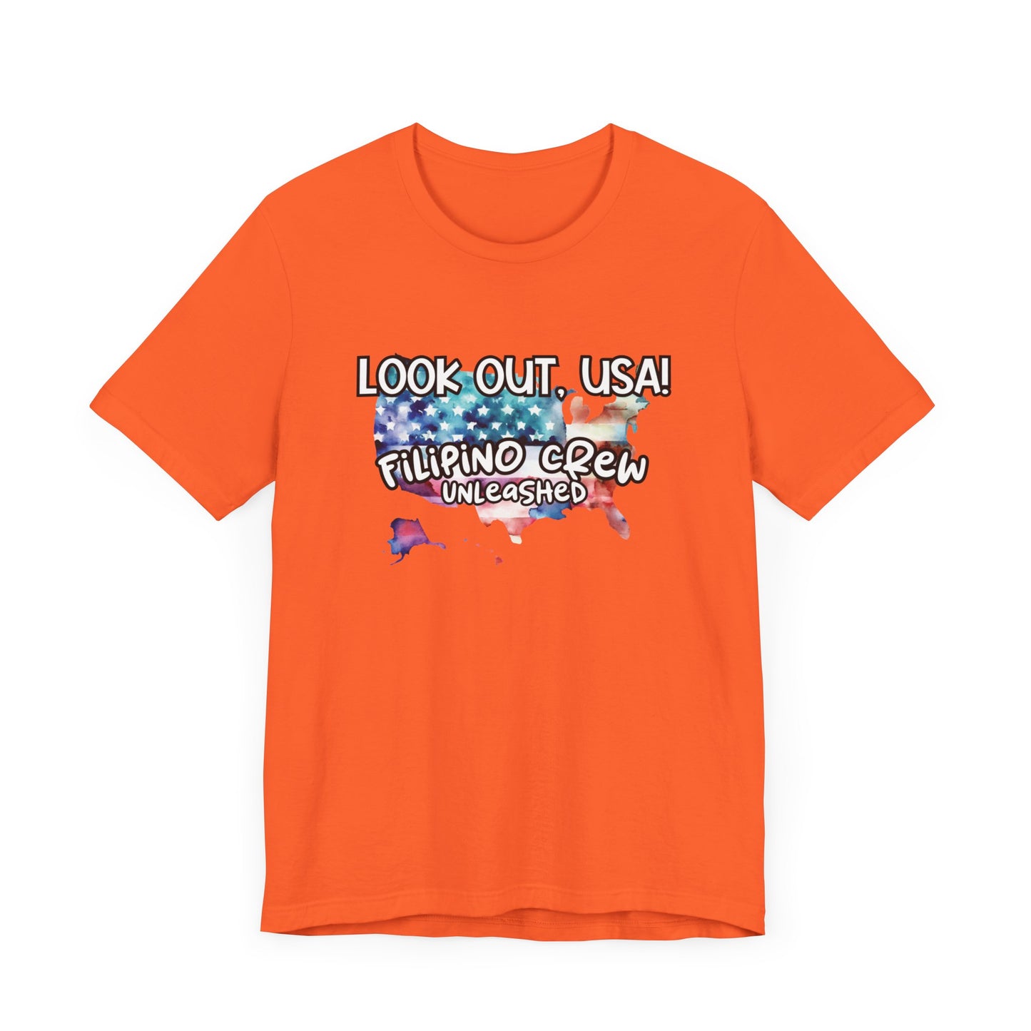 Look Out USA, Filipino Crew Unleashed T-Shirt