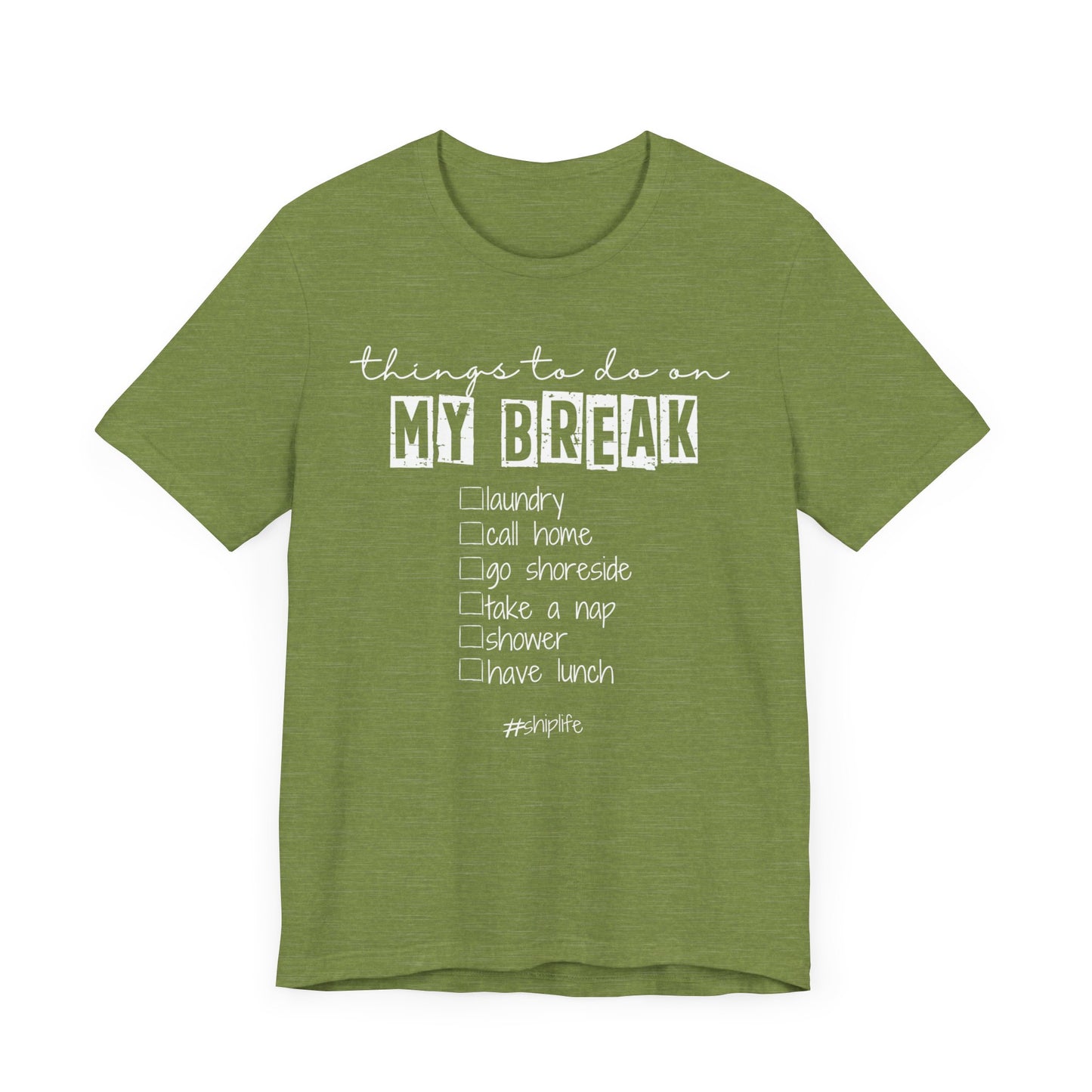 Things To Do On My Break T-Shirt