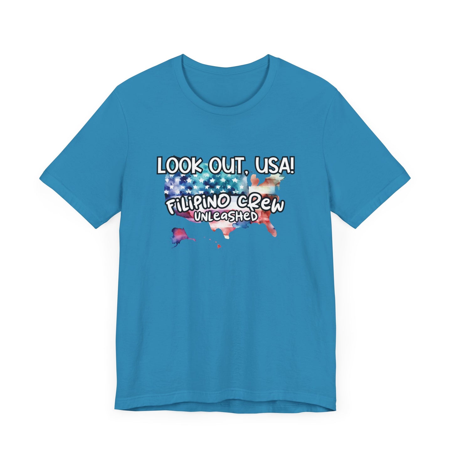 Look Out USA, Filipino Crew Unleashed T-Shirt