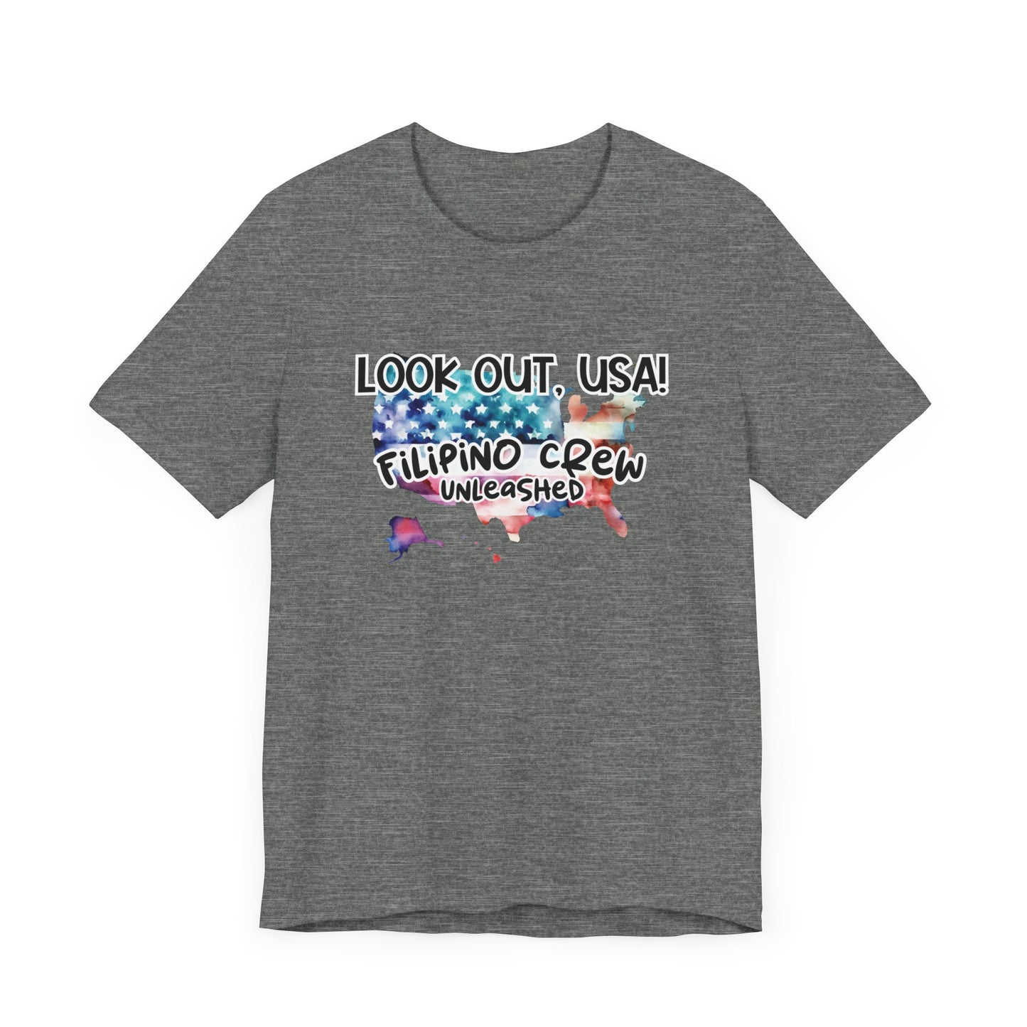 Look Out USA, Filipino Crew Unleashed T-Shirt