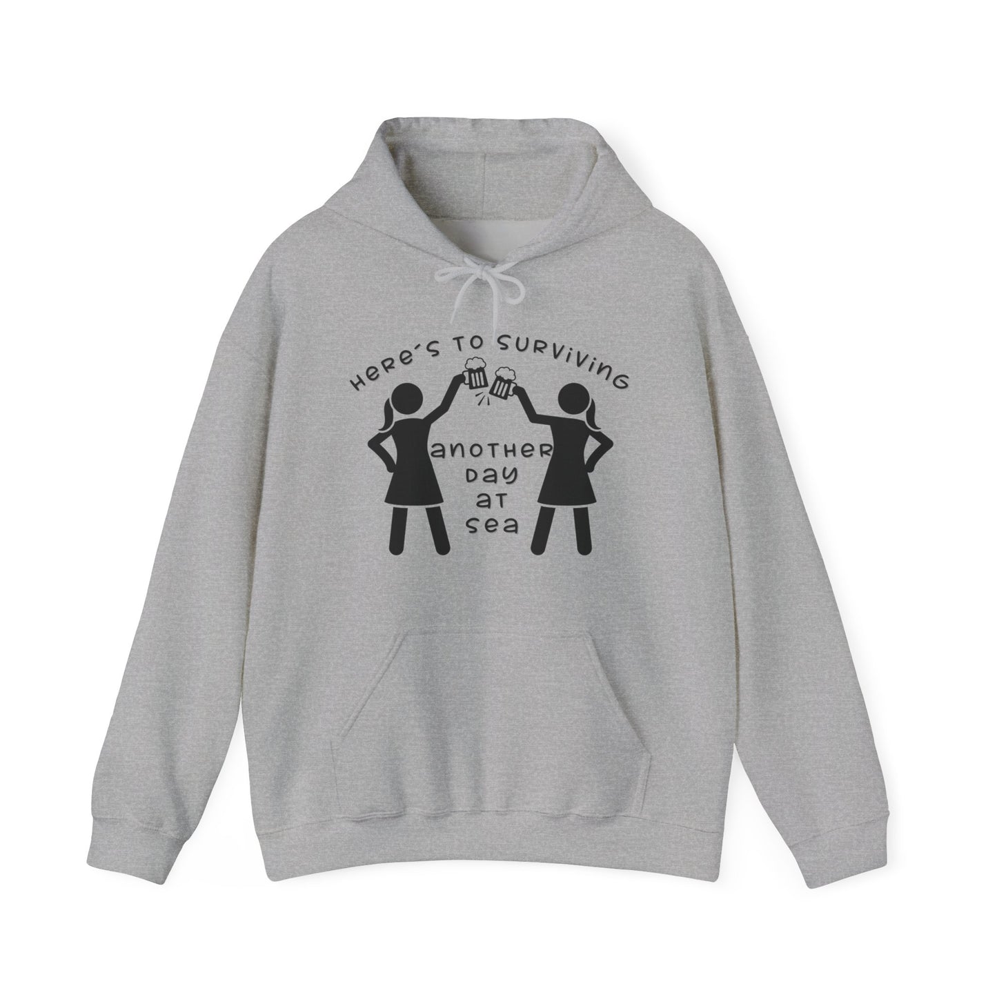 Here´s To surviving Another Day At Sea Woman Hoodie