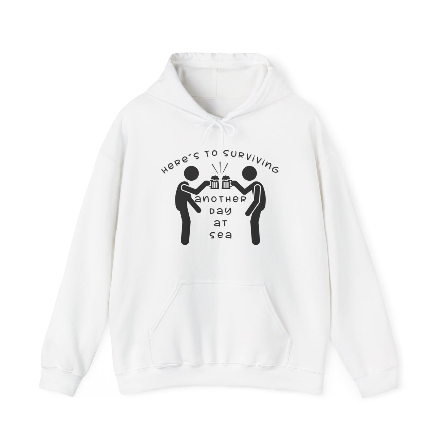 Here´s To surviving Another Day At Sea Man Hoodie