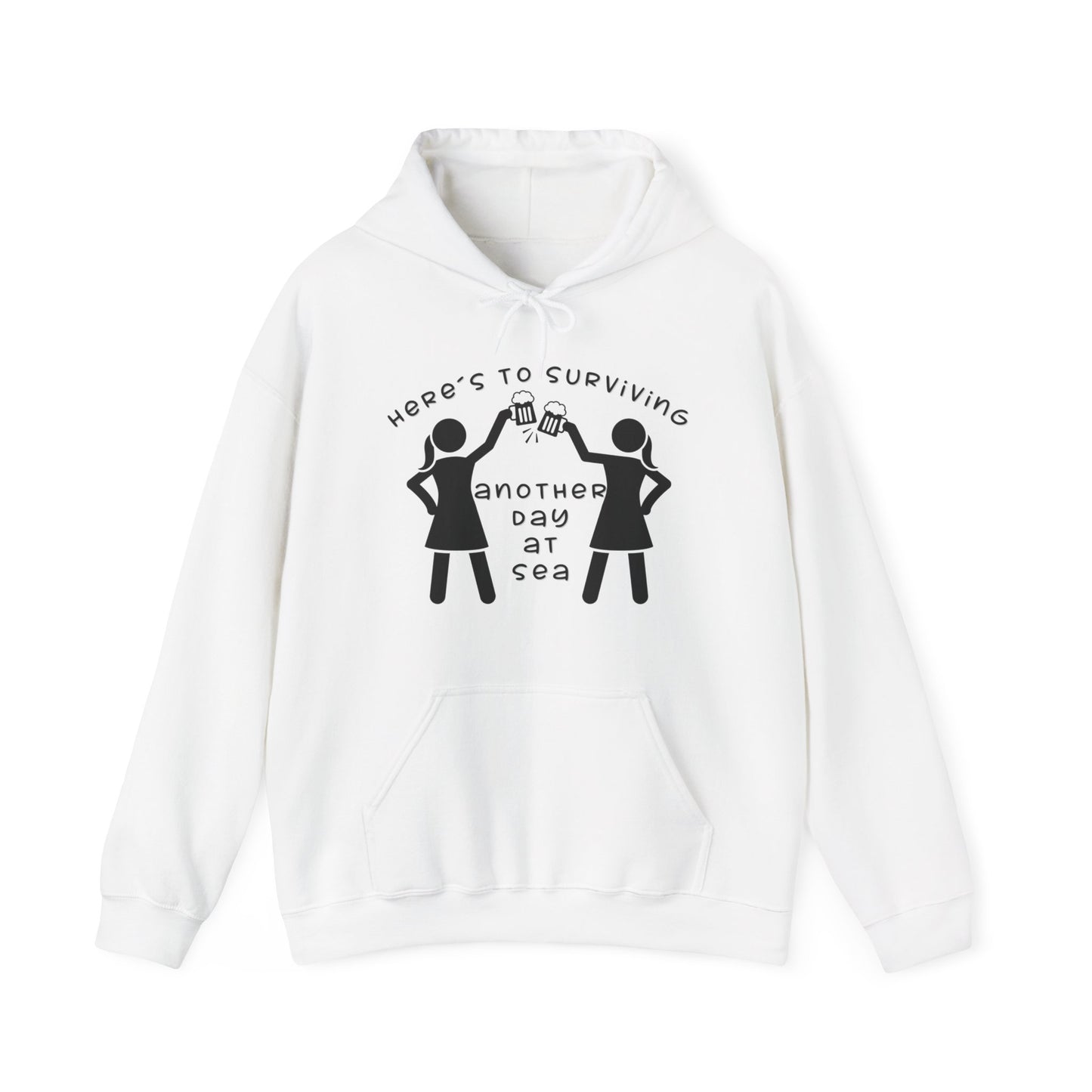 Here´s To surviving Another Day At Sea Woman Hoodie