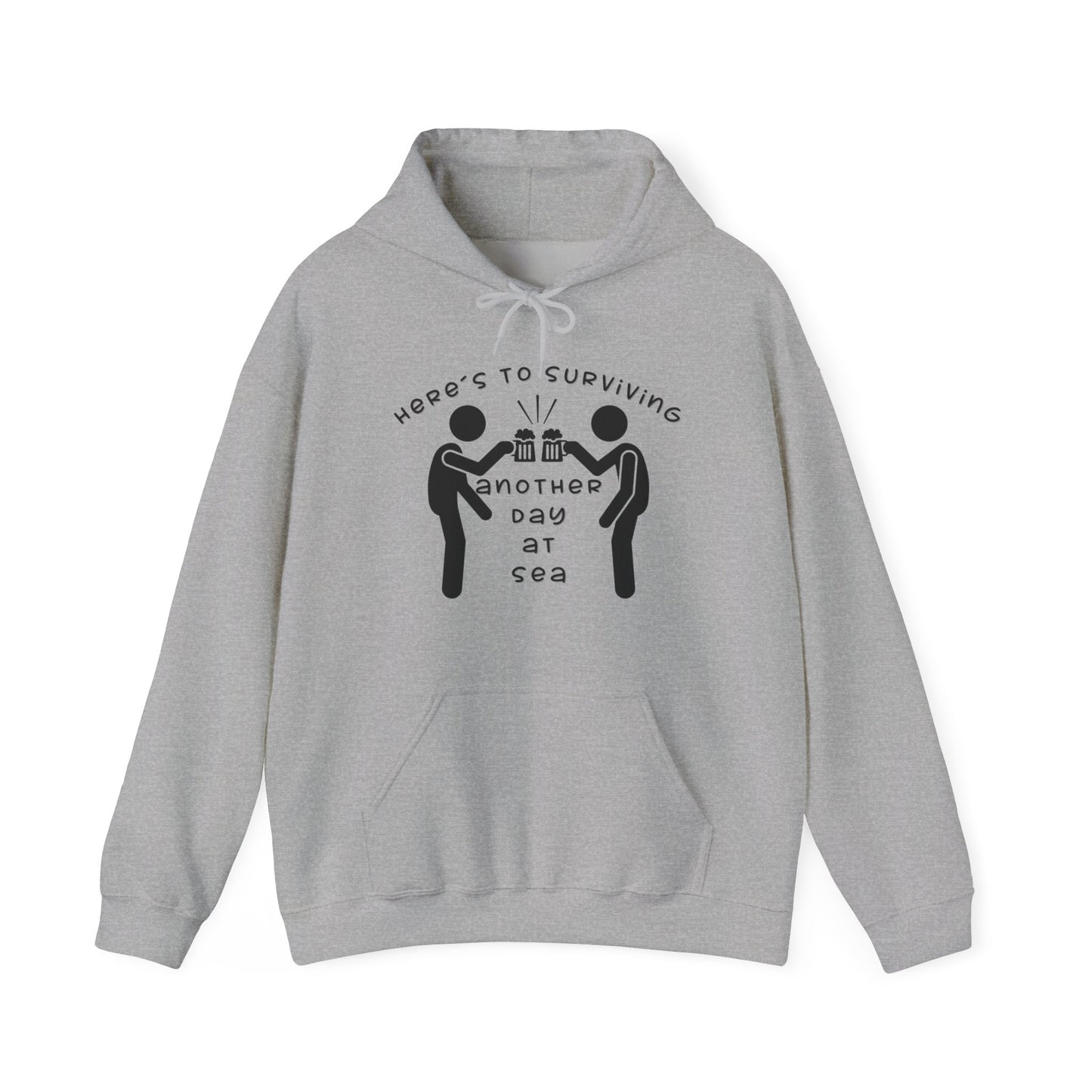 Here´s To surviving Another Day At Sea Man Hoodie